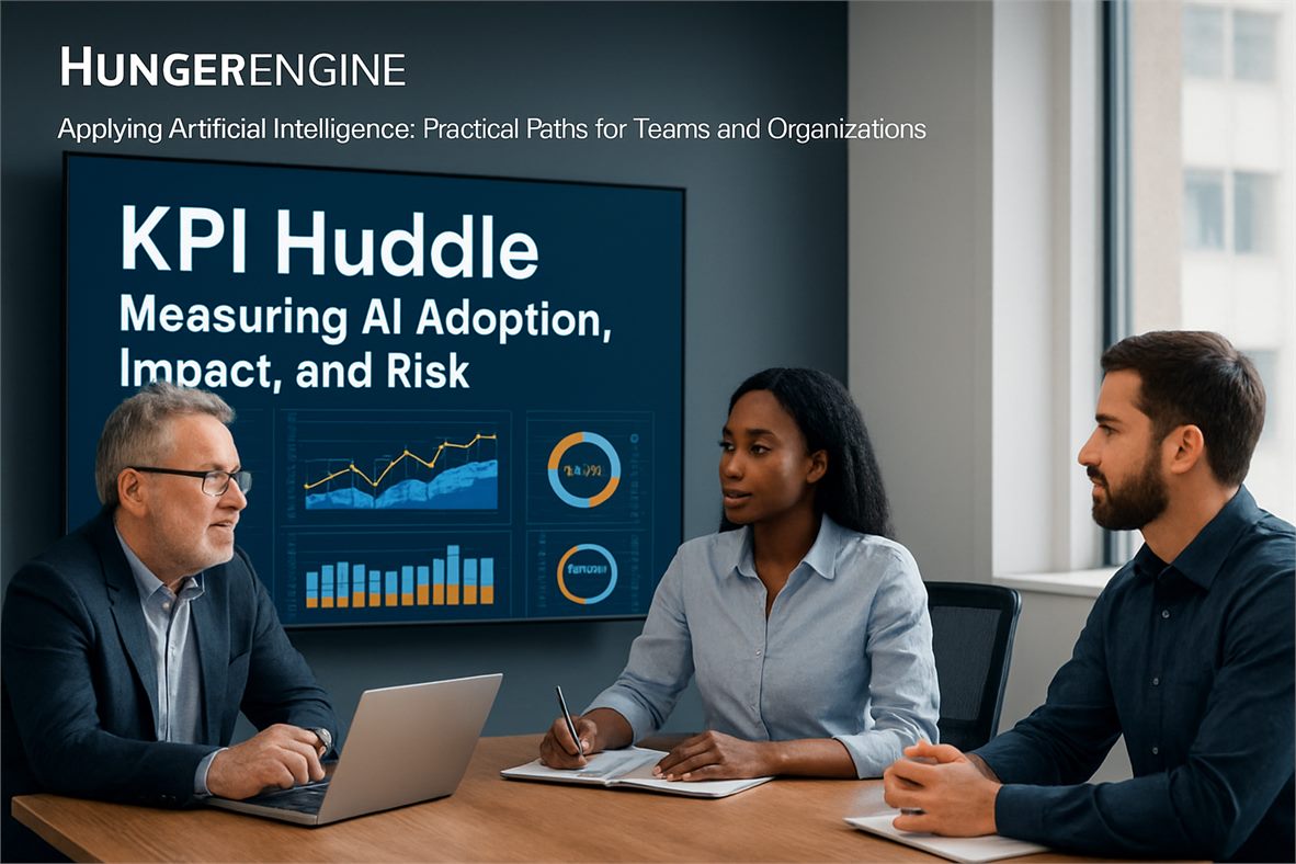 KPI Huddle: Measuring AI Adoption, Impact, and Risk